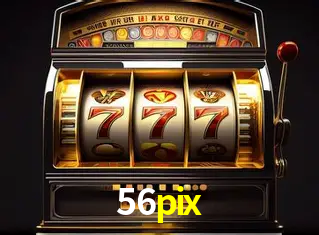 Descubra o Mundo do Cassino Online com 56pix